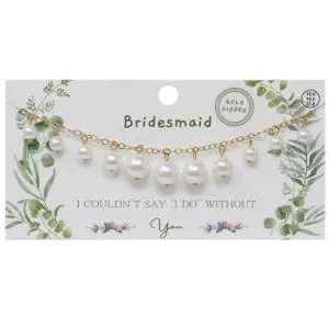 BRIDESMAID Pearl Fringe Gold Dipped Necklace